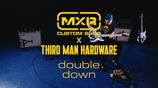 Video thumbnail for Introducing the Third Man Hardware x MXR Double Down Pedal by OfficialTMR