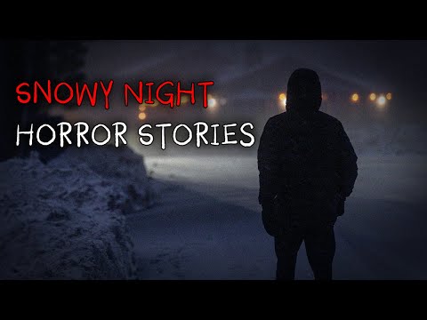 3 Scary TRUE Snowy Night Horror Stories