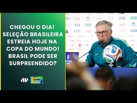 É HOJE! SELEÇÃO BRASILEIRA ENCARA MARROCOS NA ESTREIA NA COPA DO MUNDO! | BASTIDORES DA COPA