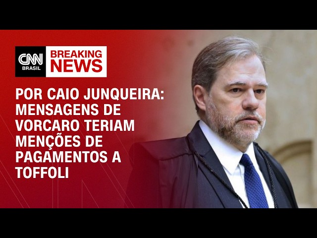 Mensagens de Vorcaro teriam menções de pagamentos a Toffoli | CNN PRIME TIME