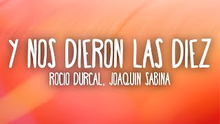 Rocio Durcal - Y Nos Dieron las Diez (Letra/Lyrics) ft. Joaquin Sabina
