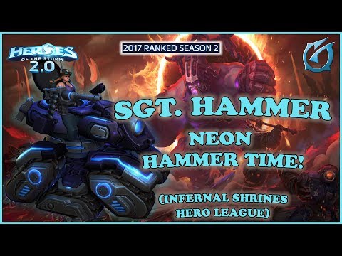 Grubby | Heroes of the Storm 2.0 - Sgt. Hammer - Neon Hammer Time! - HL 2017 S2 - Infernal Shrines