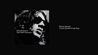 Richard Ashcroft - You On My Mind In My Sleep