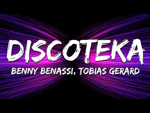 Benny Benassi & Tobias Gerard - DISCOTEKA (Lyrics)