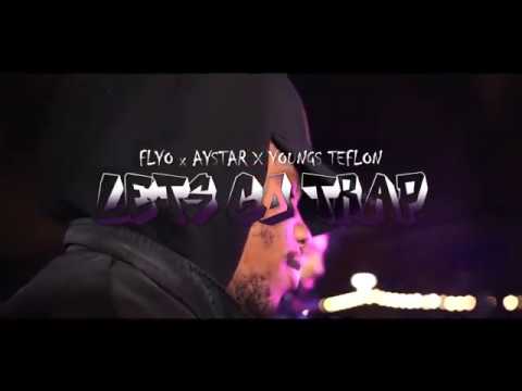 Flyo x Aystar x Youngs Teflon - Let's Go Trap