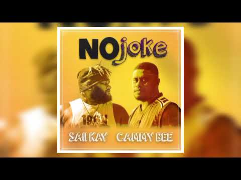 Saii Kay - No Joke (ft. Cammy Bee)