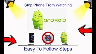 How To Stop Phone From Watching You