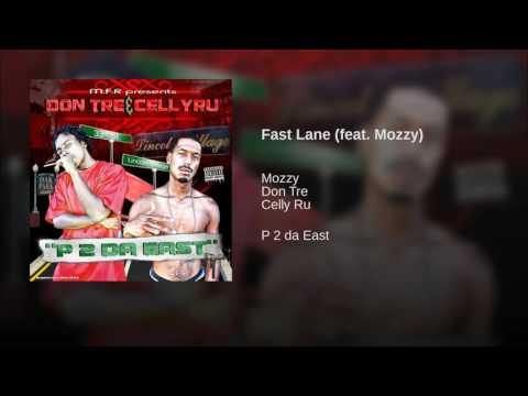 Don Tre & Cellyru "Fast Lane" Feat Mozzy