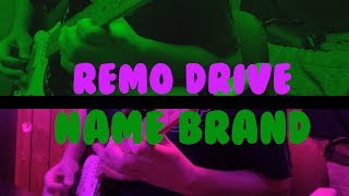 Remo Drive - Name Brand - Dual Guitar Cover