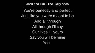 Jack and Tim - The lucky ones Lyrics ( BGT 2018 - GOLDEN BUZZER from Simon Cowell )