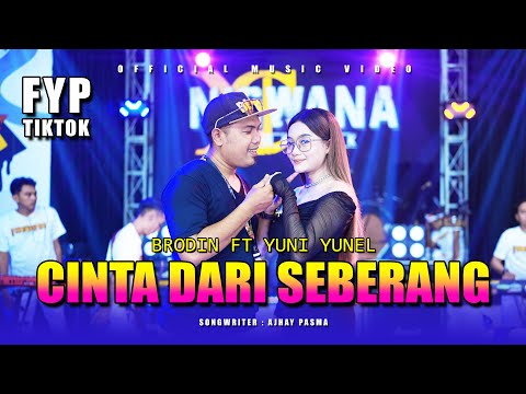 CINTA DARI SEBERANG - BRODIN FT YUNI YUNEL (OFFICIAL MUSIC VIDEO)