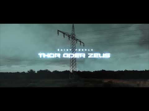 Saint Purple - THOR ODER ZEUS (OFFICIAL VIDEO)