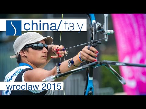 PR China v Italy – Recurve Women's Team Bronze Final | Wroclaw 2015