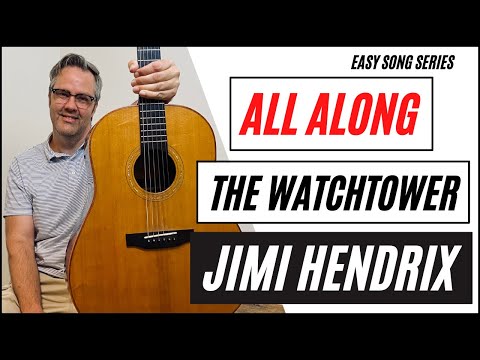 ALL ALONG THE WATCHTOWER by JIMI HENDRIX | Easy Song Series | Part 4