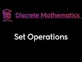 SET OPERATIONS - DISCRETE MATHEMATICS