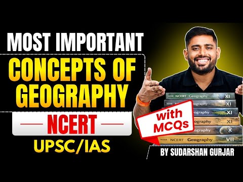*ALL* NCERT Geography Concepts in ONE Shot | UPSC Prelims 2026-27 | Sudarshan Gurjar