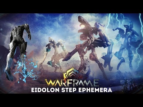 Warframe: Eidolon Step - Ephemera (Update/Hotfix 25.2.3+)
