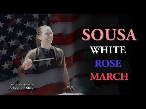 SOUSA - White Rose March (OU Wind Symphony 2024)