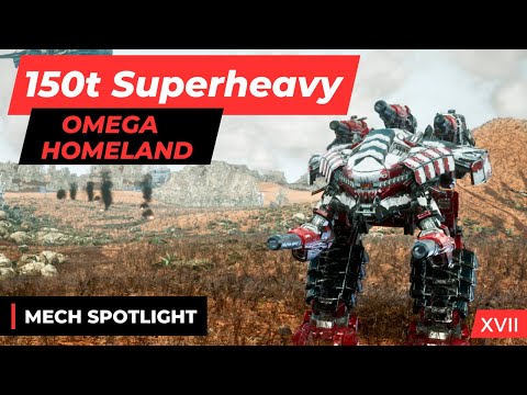 Hero 150 Ton Superheavy Owns The Battlefield - Omega X-10 Homeland From YAGDM - MW5 MECH SPOTLIGHT