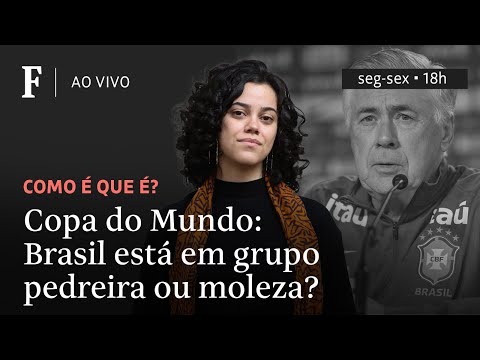 Como é que é? | Copa do Mundo: Brasil está em grupo pedreira ou moleza?