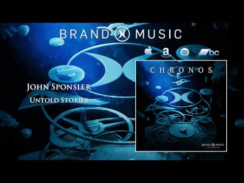 Brand X Music - Untold Stories (Album "Chronos" 2016)