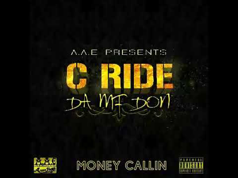 C.RIDE DA DON-MONEY CALLIN