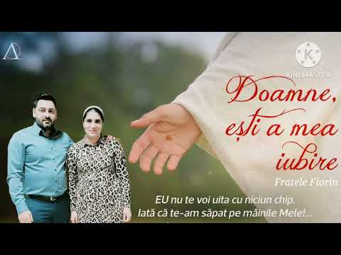Fratele Florin - Doamne ești a mea iubire [ Cover Creștin ] 