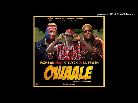 Mohbad-Ft.-Lil-Frosh-x-C-Blvck-Owaale