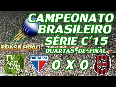 [Série C '15] Fortaleza EC 0 X 0 Grêmio Esportivo Brasil - Melhores Momentos - TV ARTILHEIRO