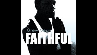 Drew Dean - Faithful