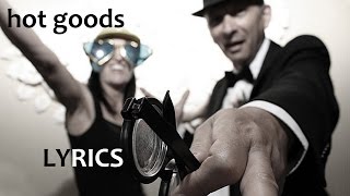 Ashes and Dreams - Hot Goods (Lyric Video)