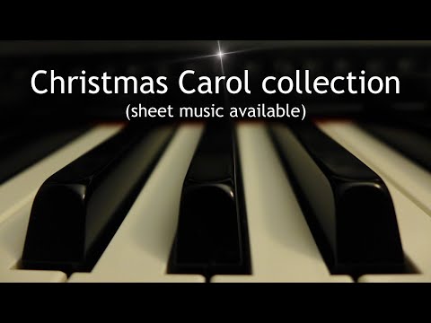 Christmas Carol Collection - 10 piano instrumentals with lyrics (sheet music available)
