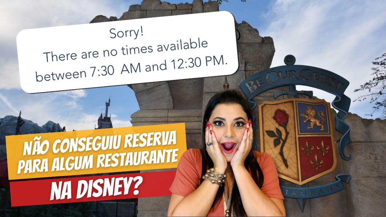 Não Conseguiu Reserva Para Algum Restaurante na Disney? Faça Isto! | Falando de Orlando