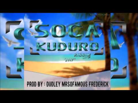 Soca Kuduro Riddim Mix  2017  ▶Soca/Kuduro ▶ (MrSoFamous)  Mix by djeasy