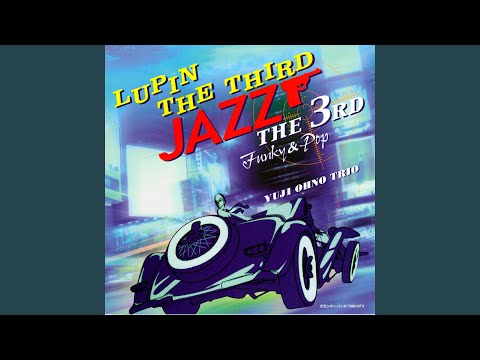 Theme From Lupin Ⅲ （Funky & Pop version）