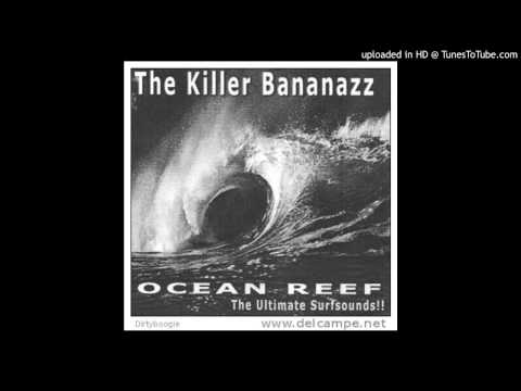The Killer Bananazz- Please Don't Touch