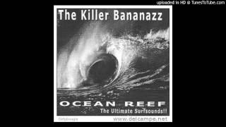 The Killer Bananazz- Please Don't Touch