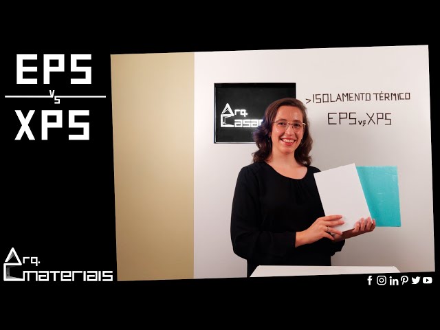 Que isolamento térmico devo aplicar na minha casa? EPS ou XPS? A resposta é … OS DOIS!