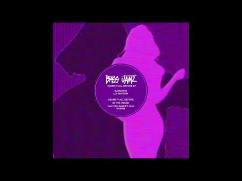 L.P. Rhythm - Heard It All Before [BJAMZ002]