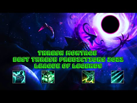 Thresh Montage - Best Thresh Predictions 2021 - League of Legends