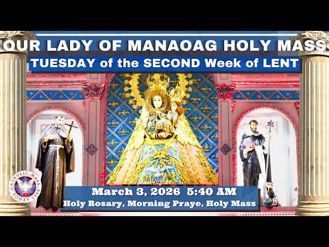 CATHOLIC MASS  OUR LADY OF MANAOAG CHURCH LIVE MASS TODAY March 3, 2026  a.m. Holy Rosary