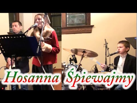 Hosanna  Śpiewajmy - Zespół Totus Tuus, OLC /ST. CASIMIR BROOKLYN, NY