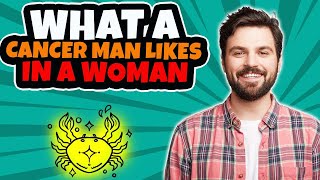 How to Attract A Cancer Man 💕How to Make A Cancer Man Fall In Love With You