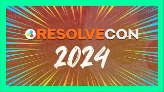 RESOLVECON24 is HAPPENING! - Register NOW!