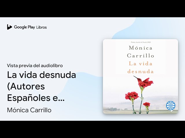 Vídeo relacionado con La vida desnuda: Premio Azorín de Novela 2020 (Autores Españoles e Iberoamericanos)