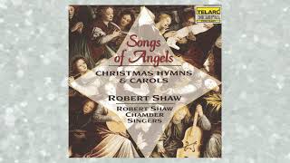 Christ was Born on Christmas Day by Robert Shaw from Songs Of Angels