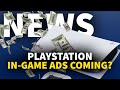 PlayStation Planning In-Game Ads, Oh No… | GameSpot News