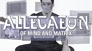 Allegaeon &quot;Of Mind and Matrix&quot; (OFFICIAL VIDEO)