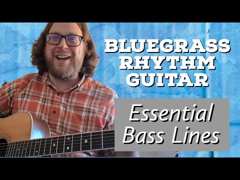 Bluegrass Rhythm Guitar - Essential Bass Lines in G