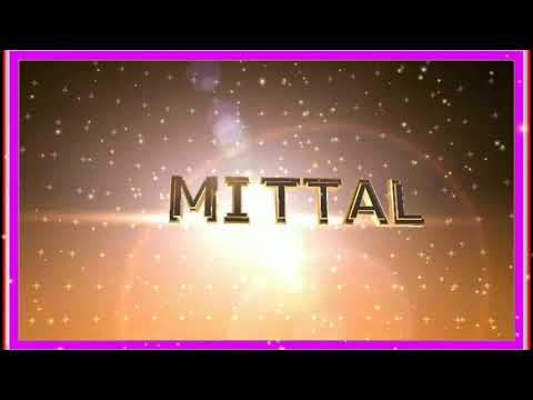 Mittal name editing video//New stutas 2019//